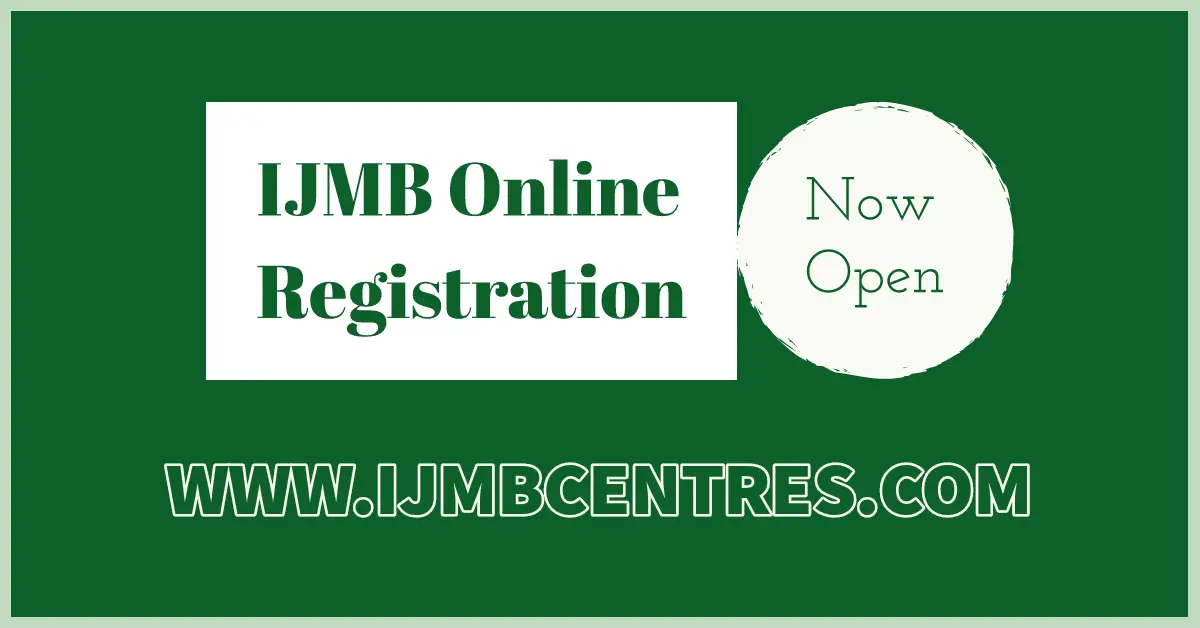 IJMB Online Registration 2023/2024 Detailed Procedures Confirmed