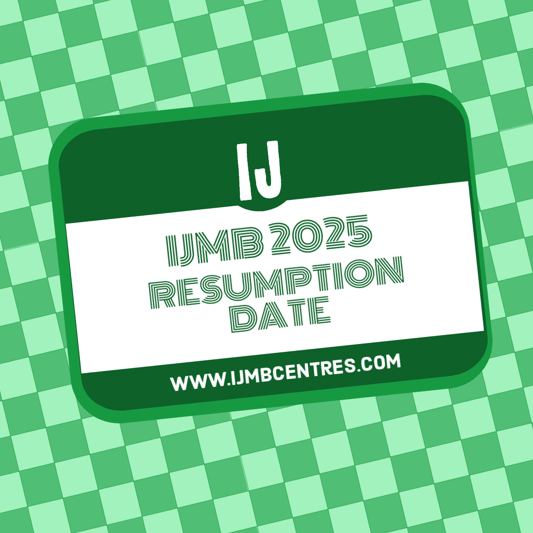 IJMB 2025 Resumption Date